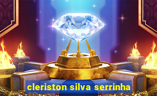 cleriston silva serrinha